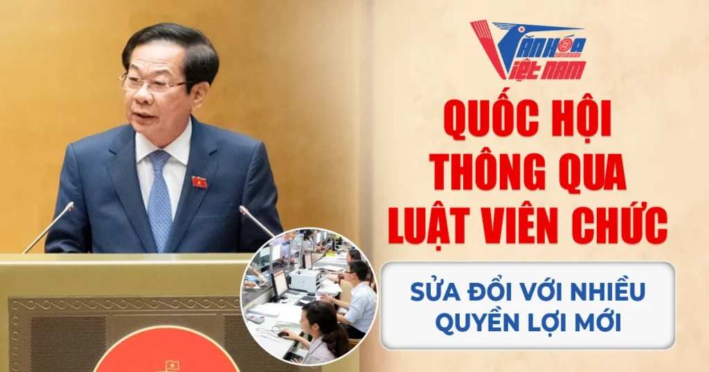 Quốc Hội Thông Qua Luật Viên Chức