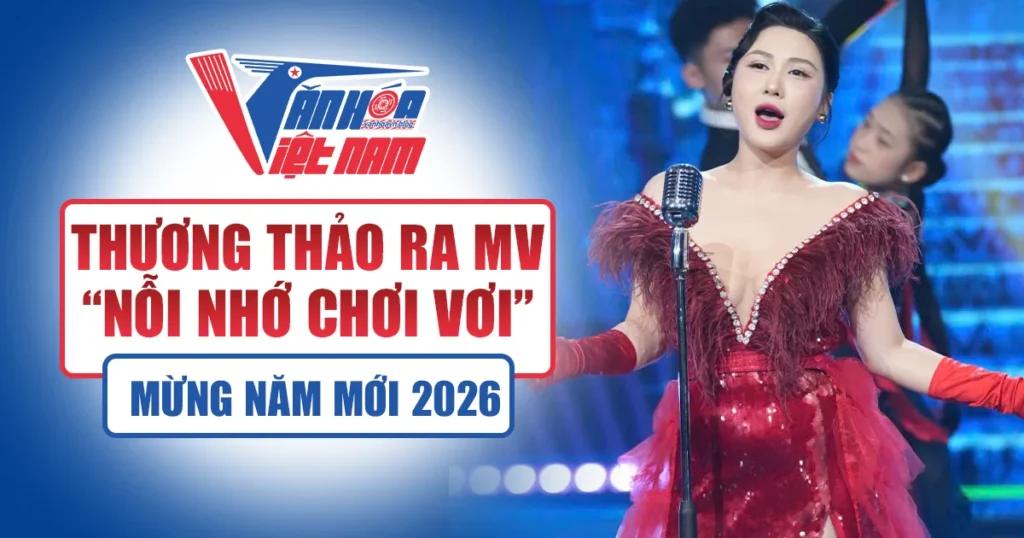 Thương Thảo ra mắt MV Nỗi nhớ chơi vơi mừng năm mới 2026
