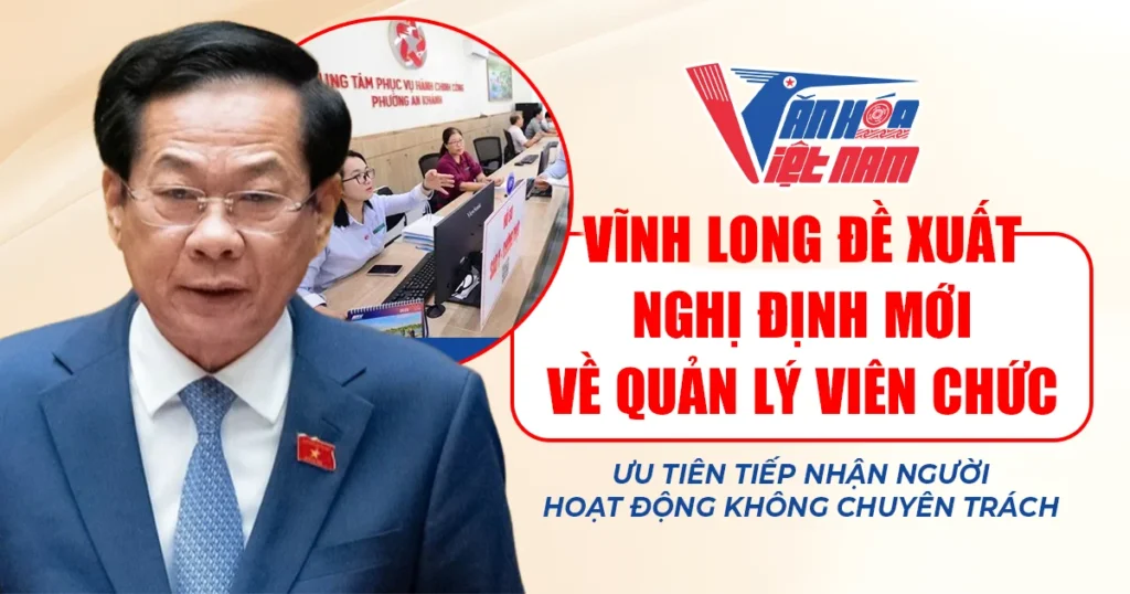 Vĩnh Long Đề Xuất Nghị Định Mới Về Quản Lý Viên Chức