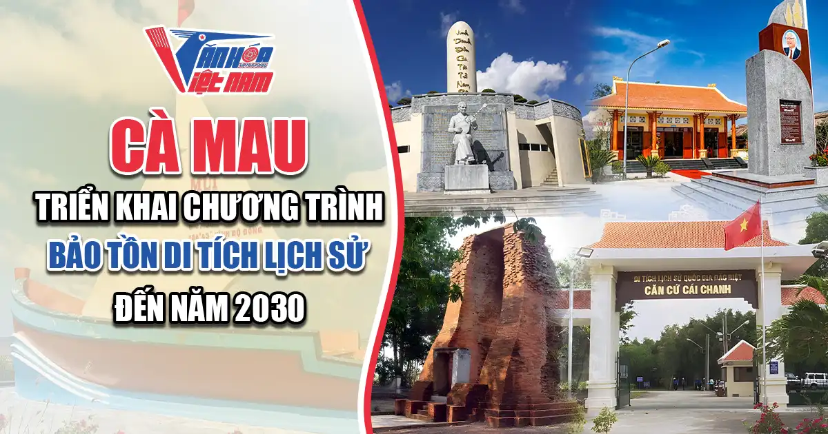 Cà Mau Bảo Tồn Di Tích Lịch Sử