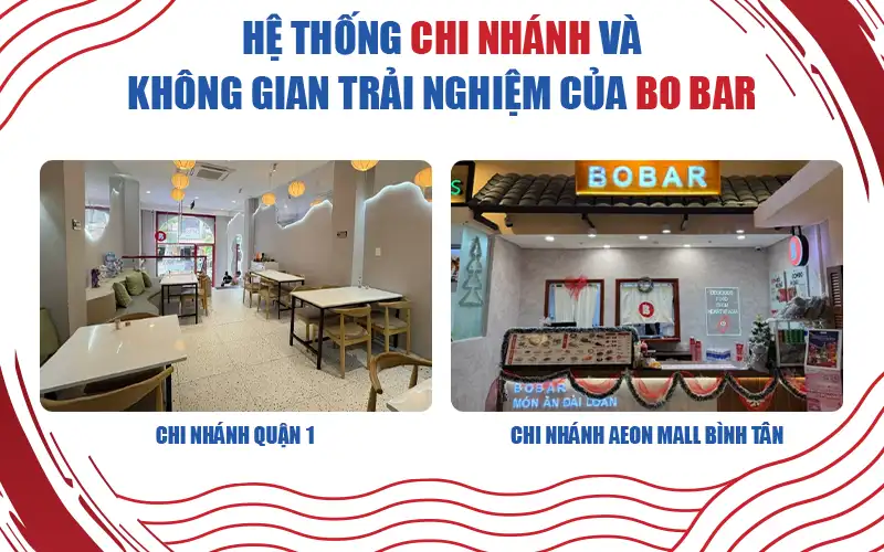 Chi nhánh và không gian trải nghiệm của Bo Bar