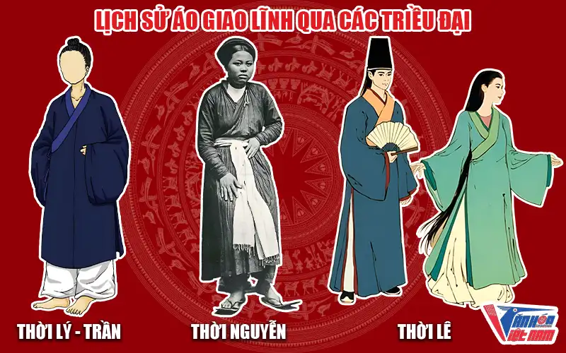 Lịch sử áo Giao Lĩnh qua các triều đại