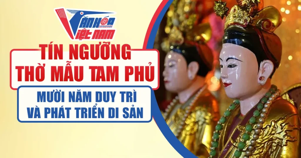 Tín ngưỡng Thờ Mẫu Tam Phủ