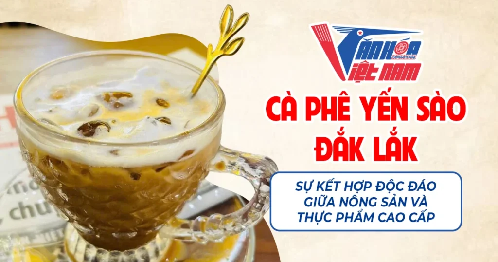 Cà Phê Yến Sào Đắk Lắk