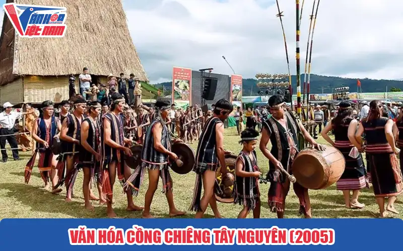 Văn hóa Cồng chiêng Tây Nguyên