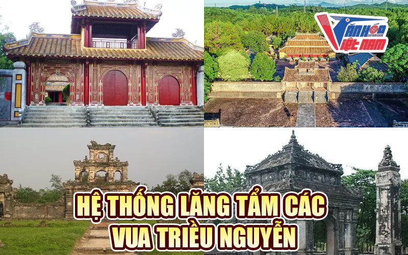 Hệ thống lăng tẩm các vua triều Nguyễn