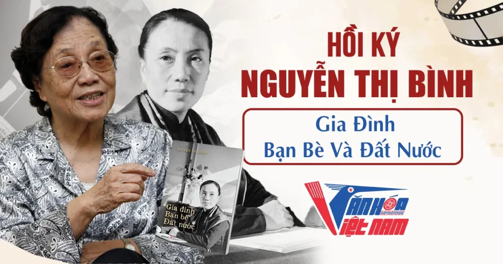 Review Hồi Ký Nguyễn Thị Bình