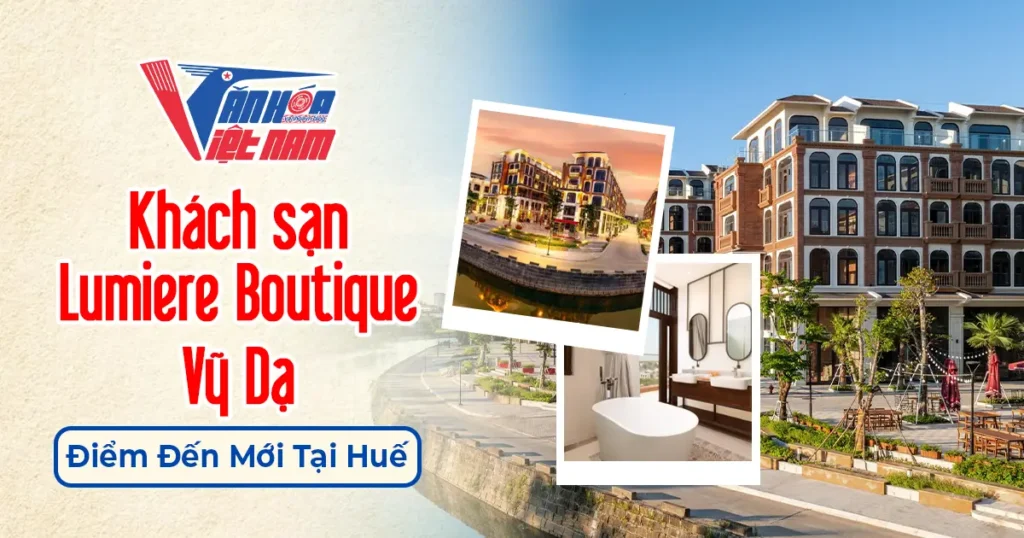 Khách Sạn Lumiere Boutique Vỹ Dạ