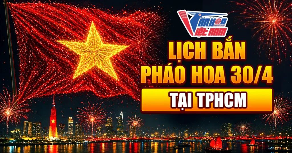 Lịch Bắn Pháo Hoa 30/4 Tại TPHCM