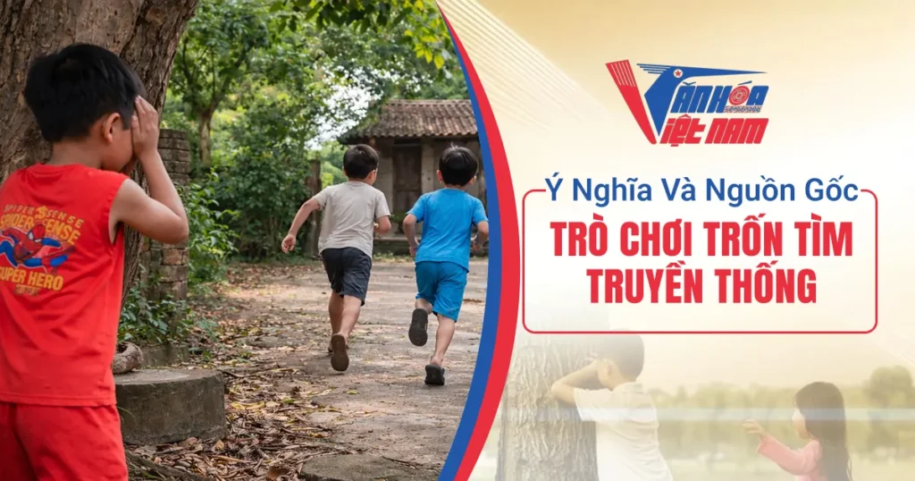 Nguồn Gốc Của Trò Chơi Trốn Tìm