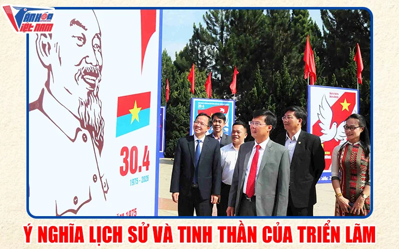 Ý nghĩa lịch sử và tinh thần của triển lãm