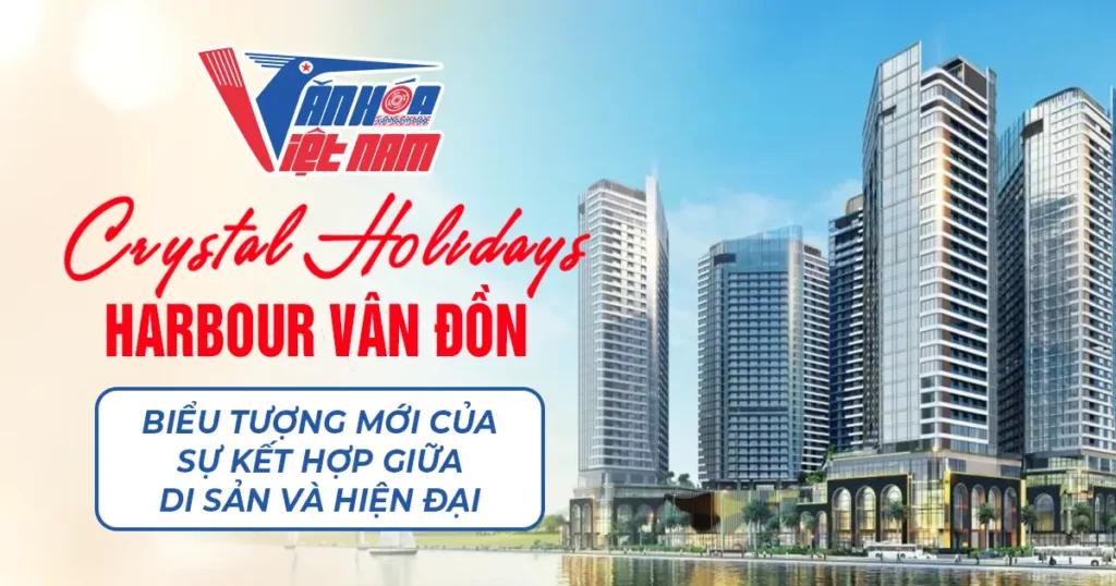 Crystal Holidays Harbour Vân Đồn