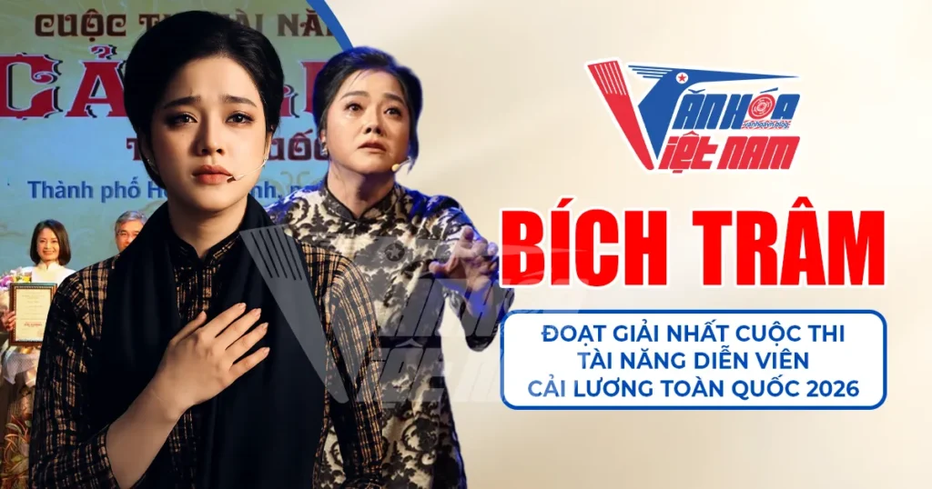 Bích Trâm Đoạt Giải Nhất Cuộc thi Tài Năng Diễn Viên Cải Lương Toàn Quốc 2026