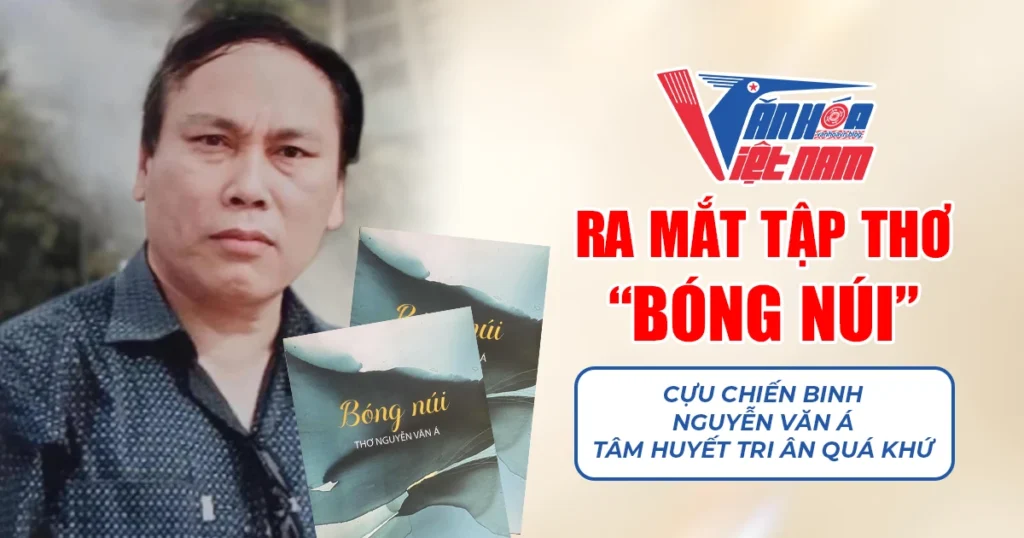 Ra mắt tập thơ “Bóng núi” của cựu chiến binh Nguyễn Văn Á