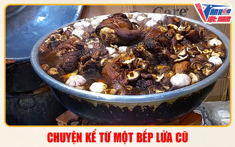 Chuyện Kể Từ Một Bếp Lửa Cũ