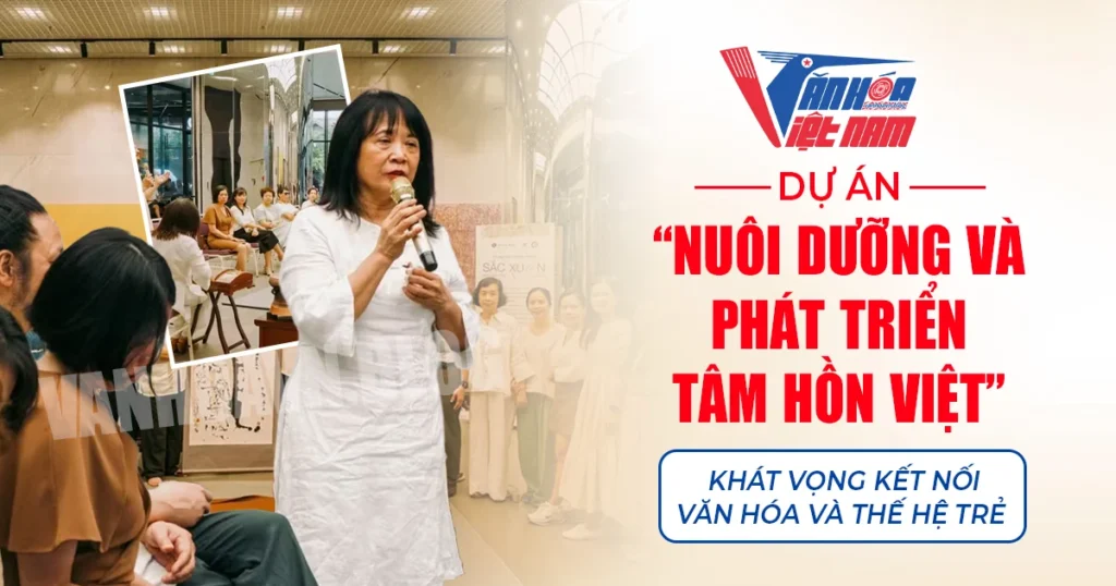 Dự án "Nuôi dưỡng và phát triển tâm hồn Việt"