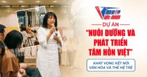 Dự án "Nuôi dưỡng và phát triển tâm hồn Việt"