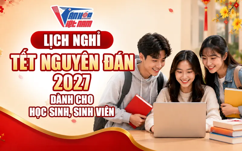 Lịch nghỉ Tết Nguyên Đán 2027