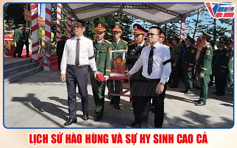 Lịch Sử Hào Hùng Và Sự Hy Sinh Cao Cả