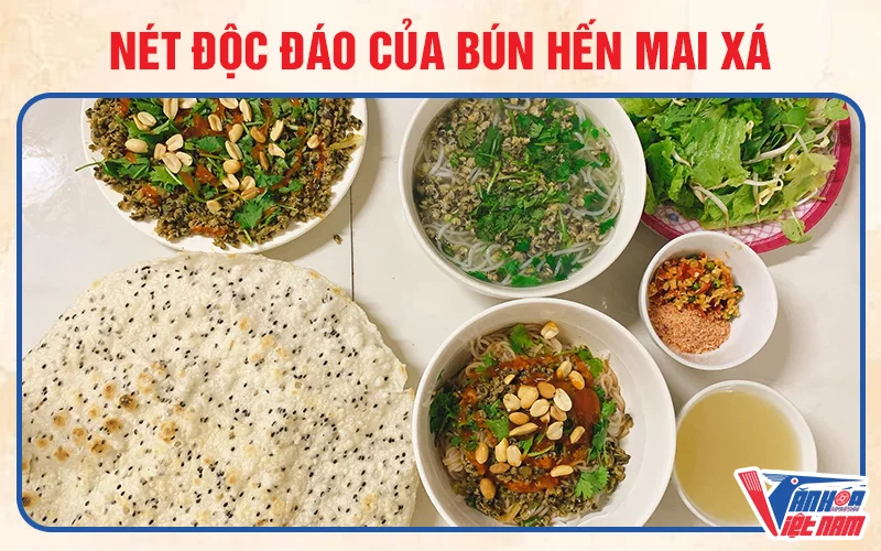 Nét Độc Đáo Của Bún Hến Mai Xá