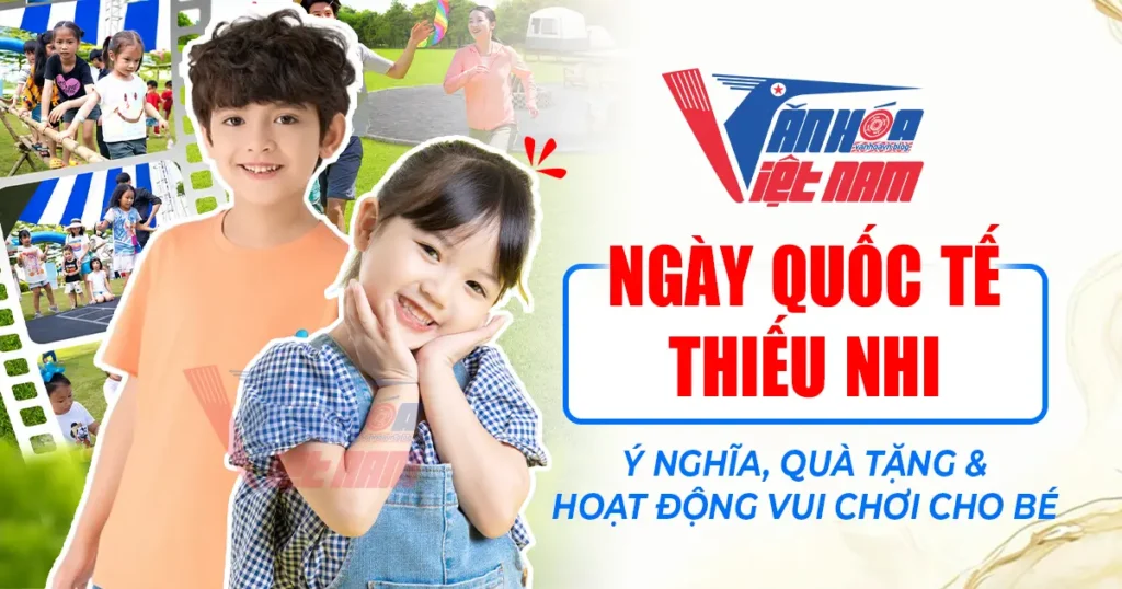 Ngày Quốc Tế Thiếu Nhi 1/6