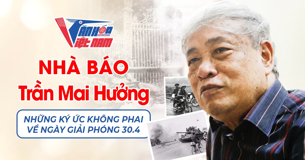 Những Ký Ức Không Phai về Ngày Giải Phóng 30.4