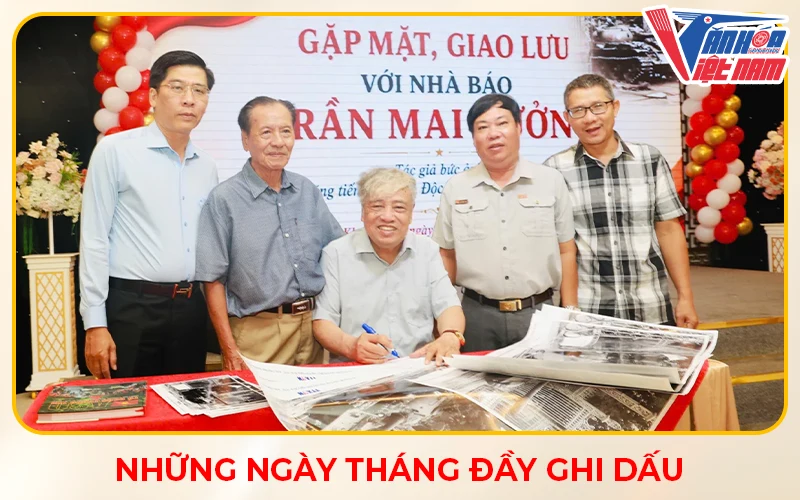 Nhà báo Trần Mai Hưởng - Những Ngày Tháng Đầy Ghi Dấu