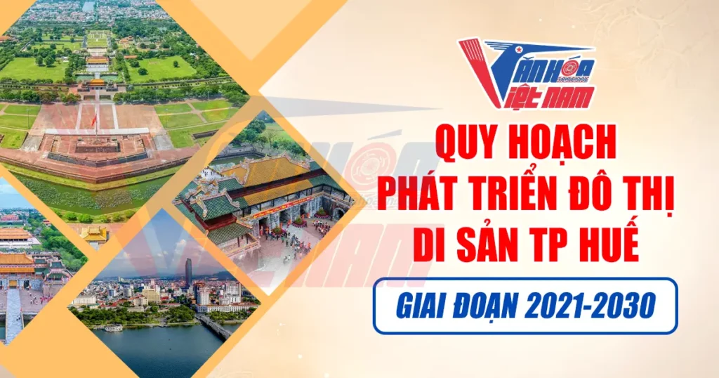 Quy Hoạch Phát Triển Đô Thị Di Sản Tp Huế Giai Đoạn 2021-2030