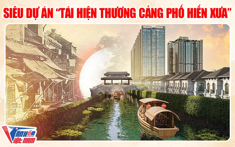 Tái Hiện Thương Cảng Phố Hiến Xưa