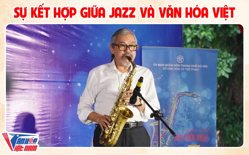 Sự Kết Hợp Giữa Jazz và Văn Hóa Việt