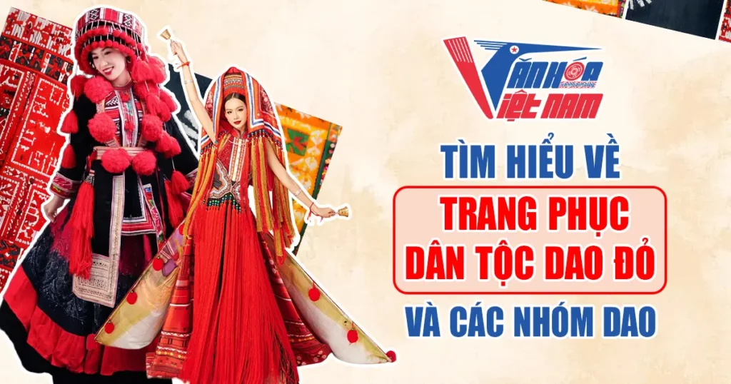 Trang Phục Dân Tộc Dao Đỏ Và Các Nhóm Dao Khác