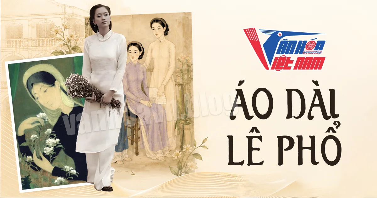 Tìm hiểu về áo dài Lê Phổ