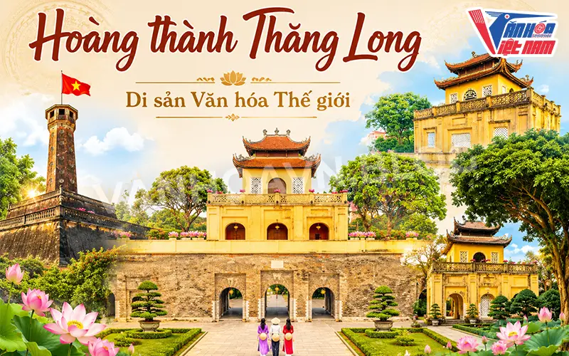 Di sản văn hóa thế giới Hoàng thành Thăng Long
