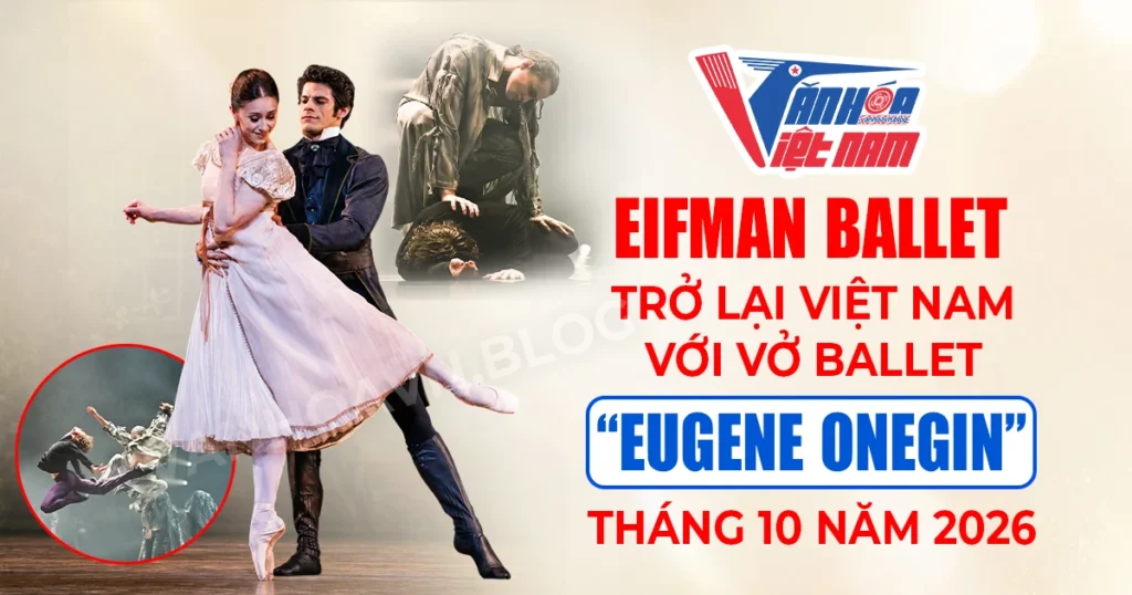 Eifman Ballet Trở Lại Việt Nam