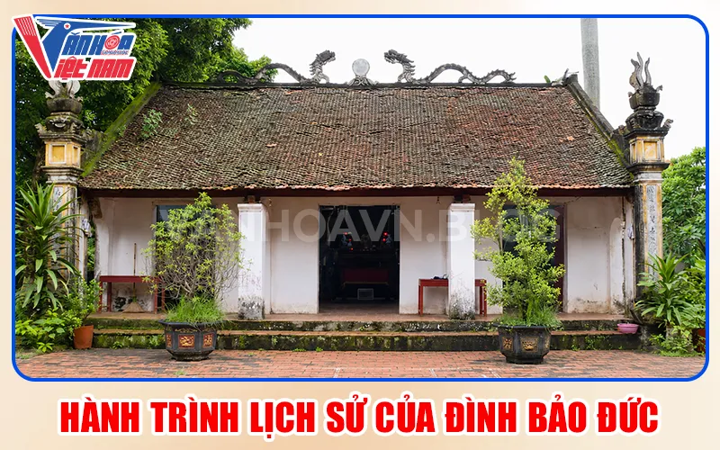 Hành Trình Lịch Sử Của Đình Bảo Đức