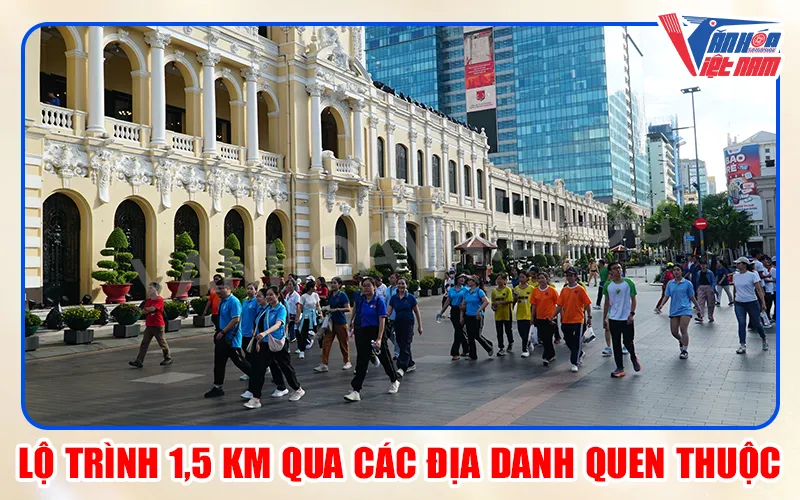 Lộ trình 1,5 km qua các địa danh quen thuộc