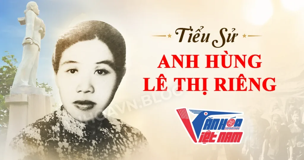 Tiểu Sử Anh Hùng Lê Thị Riêng