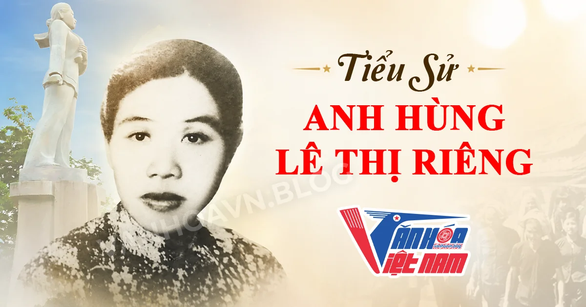Tiểu Sử Anh Hùng Lê Thị Riêng