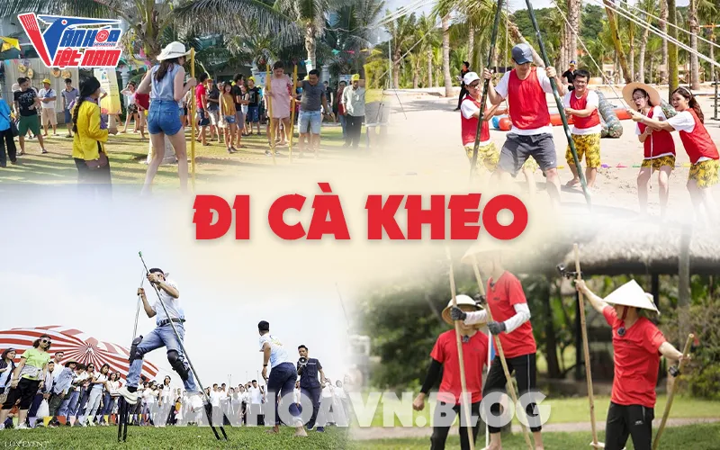 Các trò chơi dân gian dành cho người lớn: Đi cà kheo