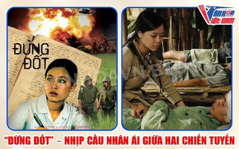 Tuần phim kỷ niệm 79 năm Ngày Thương binh - Liệt sĩ: Phim Đừng đốt