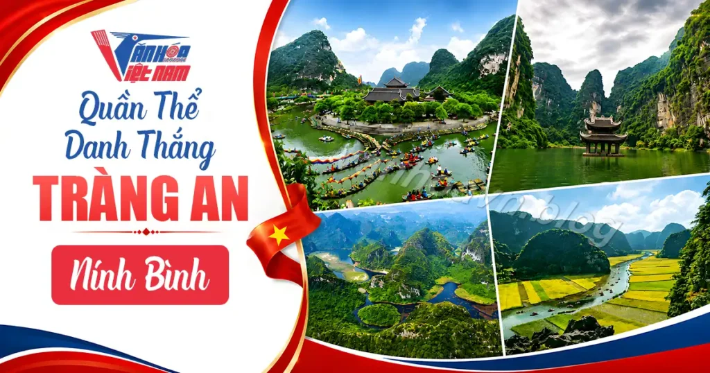 Khám Phá Quần Thể Danh Thắng Tràng An Ninh Bình