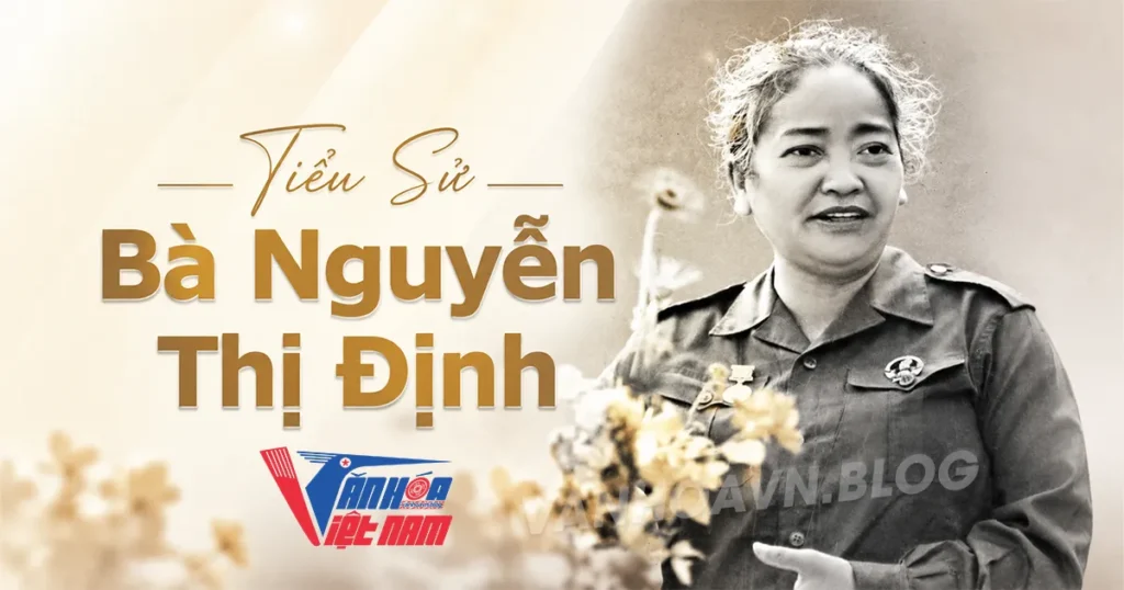 Bà Nguyễn Thị Định là ai