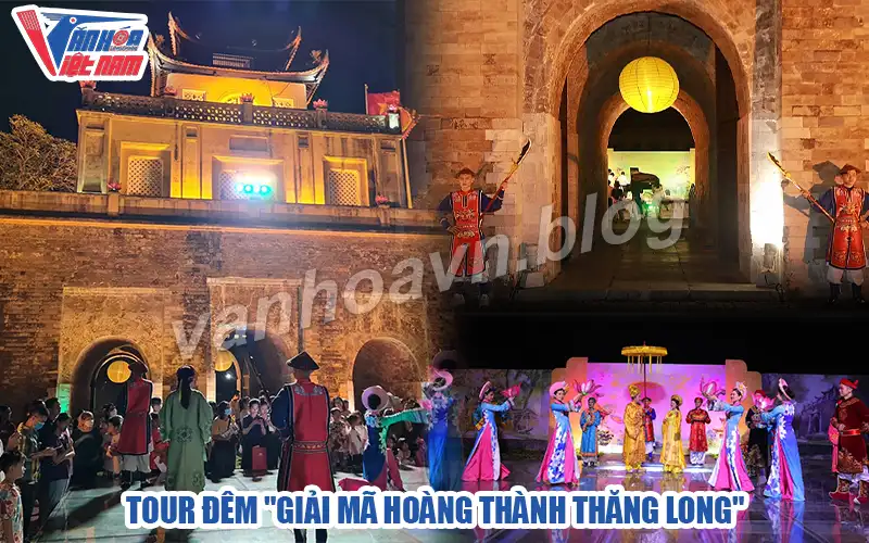 Tour đêm Hoàng thành Thăng Long