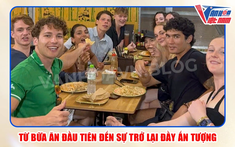 Từ bữa ăn đầu tiên đến sự trở lại đầy ấn tượng