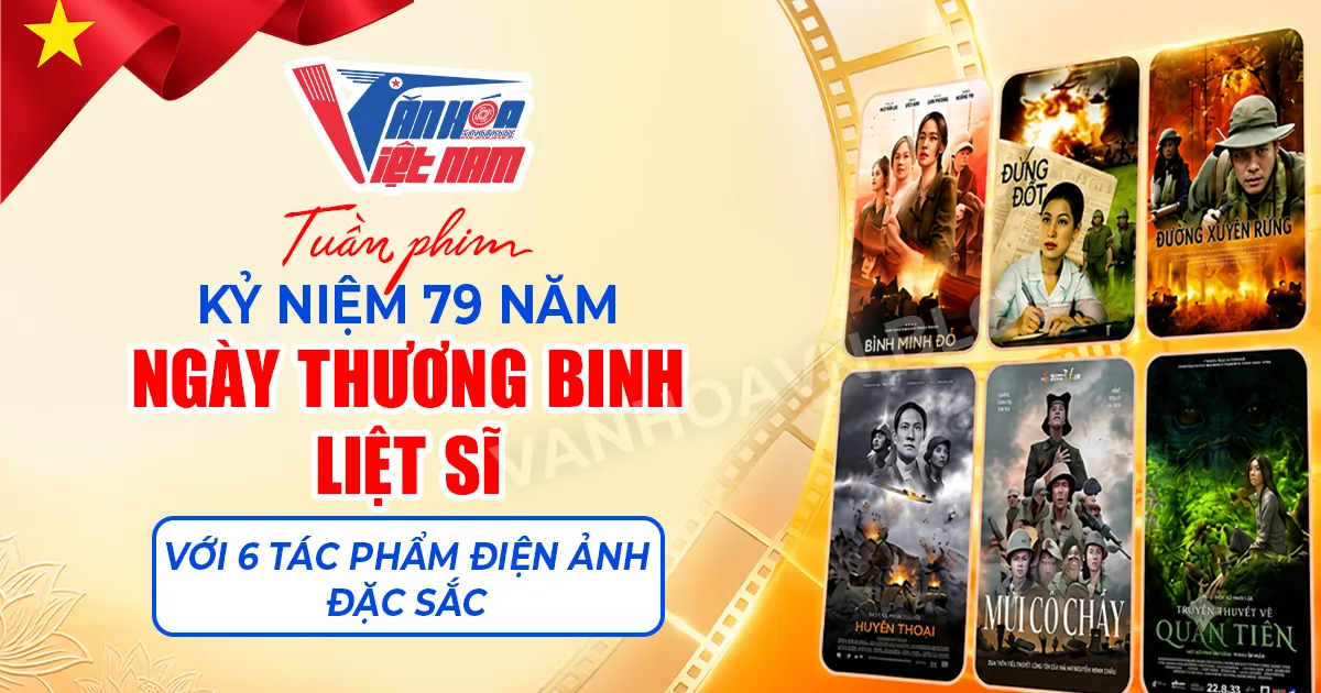 Tuần phim kỷ niệm 79 năm Ngày Thương binh - Liệt sĩ