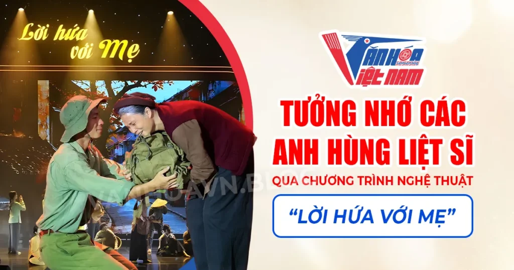 Chương Trình Nghệ Thuật "Lời Hứa Với Mẹ"