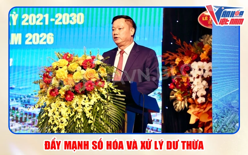 Đẩy Mạnh Số Hóa và Xử Lý Dư Thừa