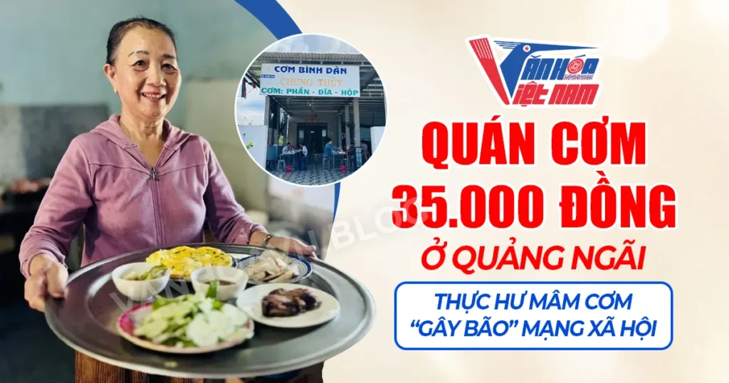 Quán cơm 35.000 đồng ở Quảng Ngãi: Thực hư mâm cơm "gây bão" mạng xã hội