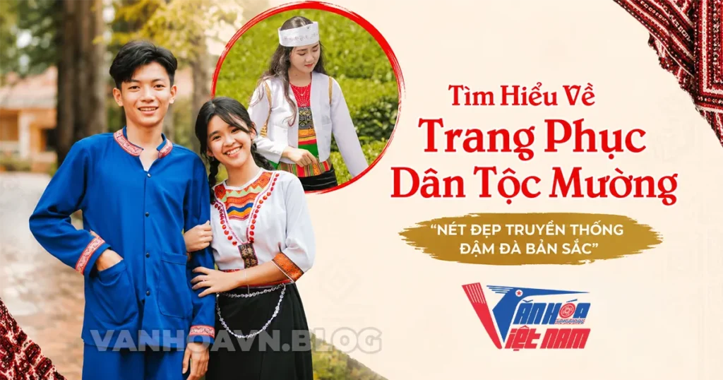 Tìm Hiểu Về Trang Phục Dân Tộc Mường