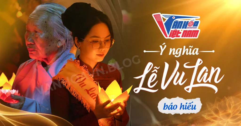 Ý Nghĩa Lễ Vu Lan